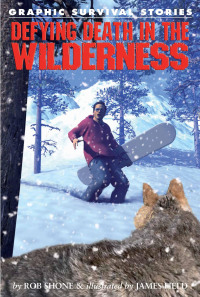Cover image: Defying Death in the Wilderness 9781435835313