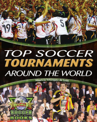 Cover image: Top Soccer Tournaments Around the World 9781435891401