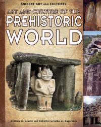 Cover image: Art and Culture of the Prehistoric World 9781435835887