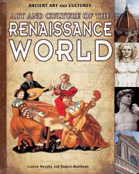 Cover image: Art and Culture of the Renaissance World 9781435835931