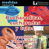 صورة الغلاف: Cucharaditas, cucharadas y tazas (Teaspoons, Tablespoons, and Cups:Measuring) 1st edition 9781606945711