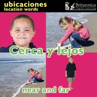 表紙画像: Cerca y lejos (Near and Far:Location Words) 1st edition 9781606945742