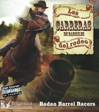 Imagen de portada: Las carreras del rodeo (Rodeo Barrel Racers) 1st edition 9781604725209