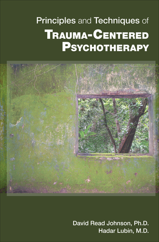 Titelbild: Principles and Techniques of Trauma-Centered Psychotherapy 9781585625147
