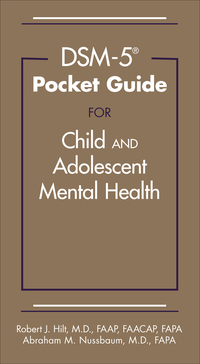 Cover image: DSM-5® Pocket Guide for Child and Adolescent Mental Health 9781585624942