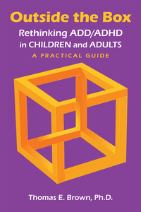 Cover image: Outside the Box: Rethinking ADD/ADHD in Children and Adults 9781585624270