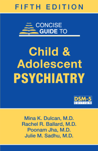 Imagen de portada: Concise Guide to Child and Adolescent Psychiatry 4th edition 9781615370788