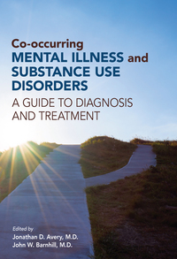 Cover image: Co-occurring Mental Illness and Substance Use Disorders 9781615370559