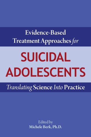 صورة الغلاف: Evidence-Based Treatment Approaches for Suicidal Adolescents 9781615371631