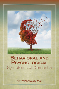 Cover image: Behavioral and Psychological Symptoms of Dementia 9781615371686