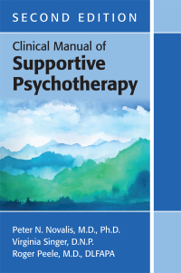 صورة الغلاف: Clinical Manual of Supportive Psychotherapy 2nd edition 9781615371655