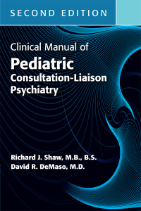 Imagen de portada: Clinical Manual of Pediatric Consultation-Liaison Psychiatry 2nd edition 9781615372317