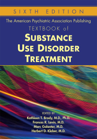 Omslagafbeelding: The American Psychiatric Association Publishing Textbook of Substance Use Disorder Treatment 6th edition 9781615372218