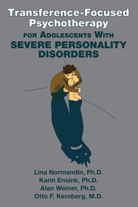 表紙画像: Transference-Focused Psychotherapy for Adolescents With Severe Personality Disorders 9781615373147