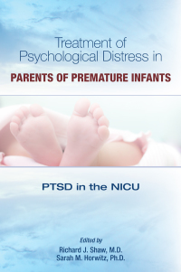 Cover image: Treatment of Psychological Distress in Parents of Premature Infants 9781615373208