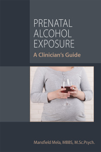 Cover image: Prenatal Alcohol Exposure 9781615372393