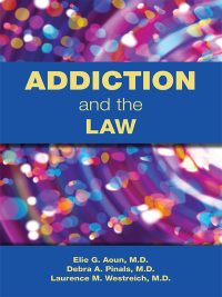 Cover image: Addiction and the Law 9781615374014