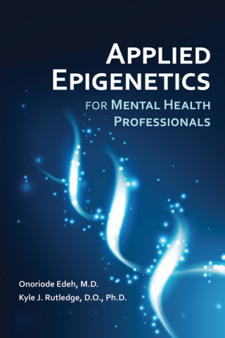 Cover image: Applied Epigenetics for Mental Health Professionals 1st edition 9781615374137