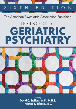 表紙画像: The American Psychiatric Association Publishing Textbook of Geriatric Psychiatry 6th edition 9781615373406