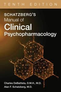 Cover image: Schatzberg's Manual of Clinical Psychopharmacology 10th edition 9781615375349