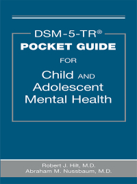 Cover image: DSM-5-TR® Pocket Guide for Child and Adolescent Mental Health 9781615375462