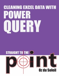Imagen de portada: Cleaning Excel Data With Power Query Straight to the Point 9781615471492