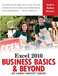 Cover image: Excel 2010 – Business Basics &amp; Beyond 9781615470129