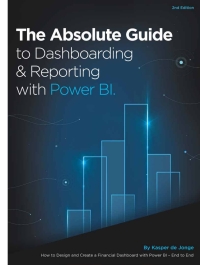 Cover image: The Absolute Guide to Dashboarding and Reporting with Power BI 9781615470570