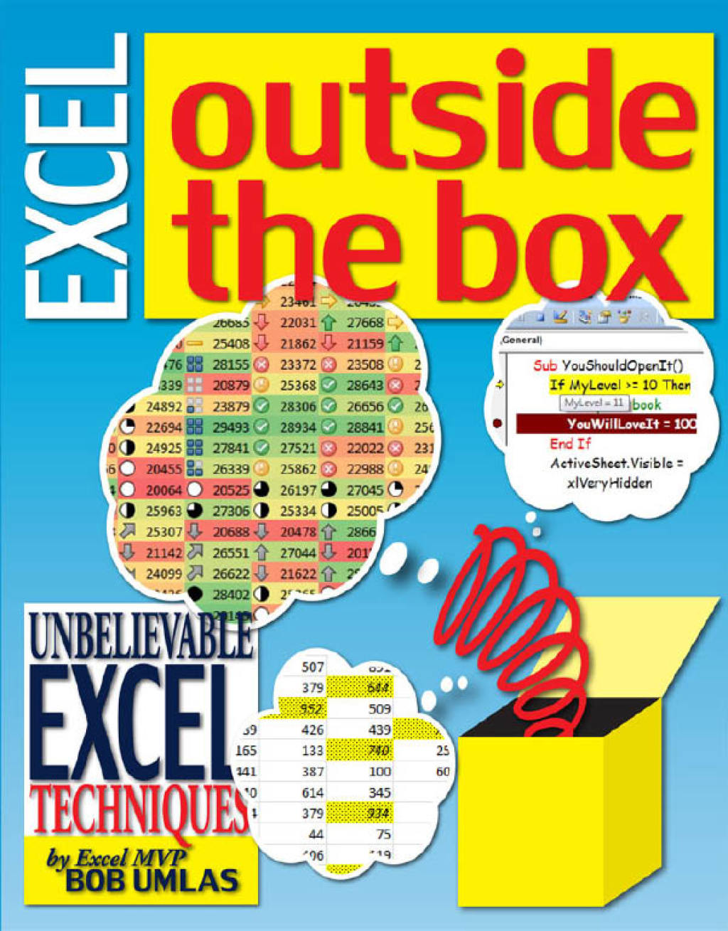 Excel Outside the Box Unbelieveable Excel Techniques from Excel MVP Bob Umlas