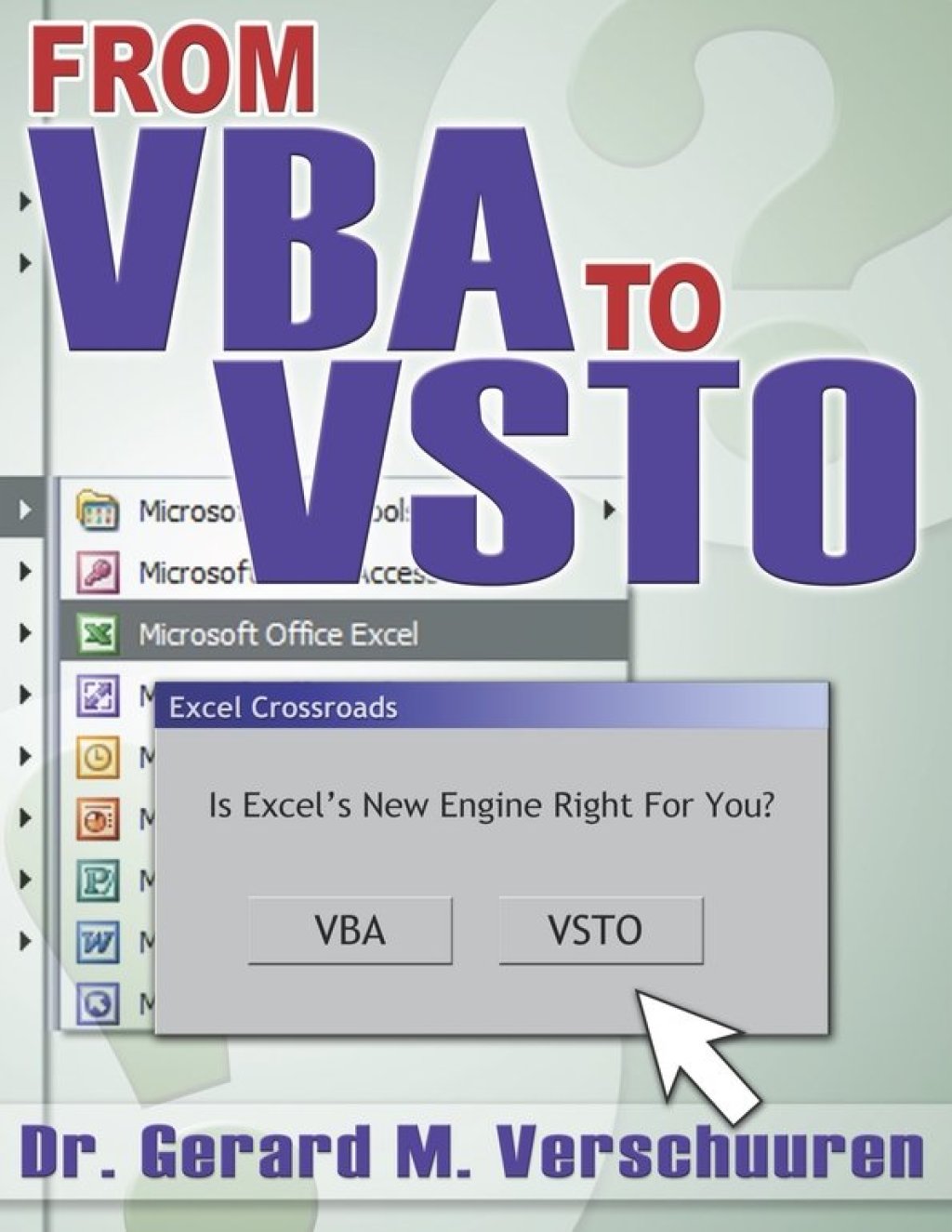 From VBA to VSTO Is Excel’s New Engine Right for You?