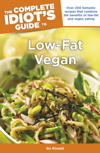 Cover image: The Complete Idiot's Guide to Low-Fat Vegan Cooking 9781615641871