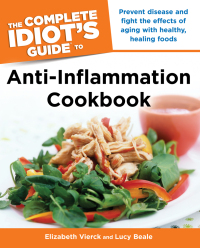 Cover image: The Complete Idiot's Guide Anti-Inflammation Cookbook 9781615642083
