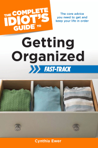 Cover image: The Complete Idiot's Guide to Getting Organized Fast-Track 9781615642311