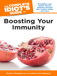 Cover image: The Complete Idiot's Guide to Boosting Your Immunity 9781615643189