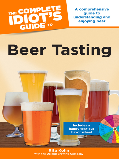 The Complete Idiot's Guide to Beer Tasting: A Comprehensive Guide to Understanding and Enjoying Beer - FULL INSTANT DOWNLOAD | PDF DOCX EPUB