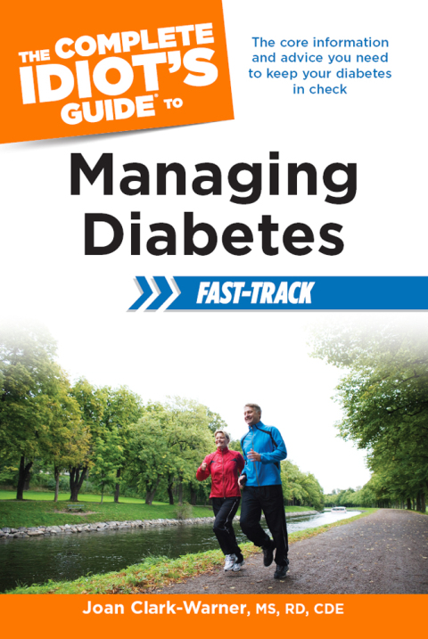 The Complete Idiot's Guide to Managing Diabetes Fast-Track: The Core Information and Advice You Need to Keep Your Diabetes in Check - FULL INSTANT DOWNLOAD | PDF DOCX EPUB