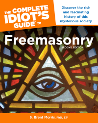 Cover image: The Complete Idiot’s Guide to Freemasonry 2nd edition 9781615642373