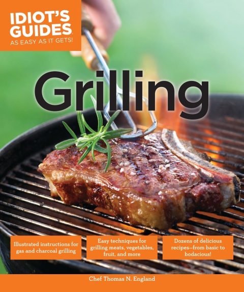 Grilling: Easy Techniques for Grilling Meats, Vegetables, Fruit, and More - FULL INSTANT DOWNLOAD | PDF DOCX EPUB