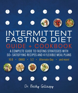 Cover image: Intermittent Fasting Diet Guide and Cookbook 9781465497666
