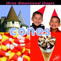 Cover image: Three Dimensional Shapes: Cones 9781604729481