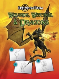 صورة الغلاف: Wizards, Witches, and Dragons, Drawing and Reading 9781606943489