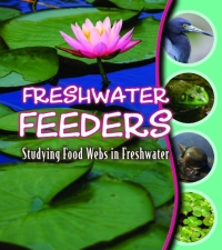 表紙画像: Freshwater Feeders 9781606949146