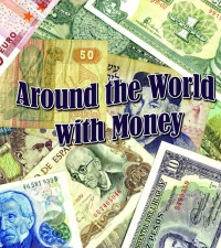 Imagen de portada: Around The World With Money 9781604724035