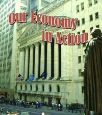صورة الغلاف: Our Economy In Action 9781604729818