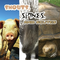 Cover image: Snouts, Spines, and Scutes 9781604727890