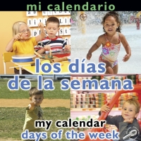 صورة الغلاف: Mi calendario Los días de la semana 9781615903382