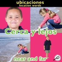 表紙画像: Cerca y lejos 9781606945742
