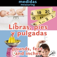 Cover image: Libras, pies y pulgadas 9781606945681
