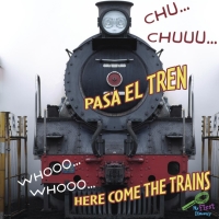 Imagen de portada: Chu… Chuu… Pasa el tren 9781604725056