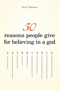 Cover image: 50 Reasons People Give for Believing in a God 9781591025672